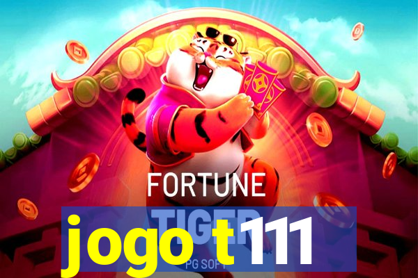 jogo t111